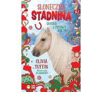 L'étalon ensoleillé. Sandra et le poney d'hiver - Olivia Tuffin (Buch auf Polnisch)