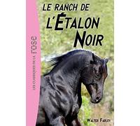 L'Étalon noir 03 - Le ranch de l'Étalon Noir