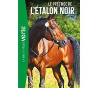 L'Etalon noir 08 NED - Le prestige de l'Etalon noir - Walter Farley - Bb Rose Verte - Poche - Roman junior dès 9 ans