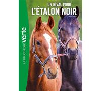 L'Etalon noir 14 NED - Un rival pour l'étalon noir - Walter Farley - Bb Rose Verte - Poche - Roman junior