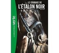 L'Etalon Noir NED 13 - Le courage de l'Etalon noir - Walter Farley - Bb Rose Verte - Poche - Roman junior dès 9 ans