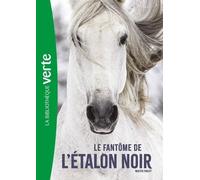 L'etalon Noir - Tome 16 - Le Fantôme De L'etalon Noir