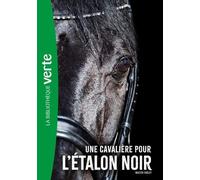 L'etalon Noir - Tome 18 - Une Cavalière Pour L'etalon Noir