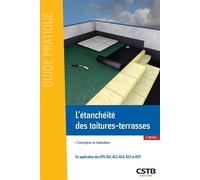 L'étanchéité des toitures-terrasses Conception et réalisation. - Daniel Remolu - Cstb - broché - Guide