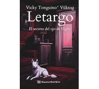 Letargo: El secreto del ojo de Shgny