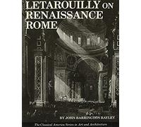 Letarouilly On Renaissance Rome (The Classical America Series In Art And Architecture)
