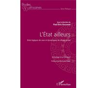 L'État ailleurs – Entre logiques de case et dynamiques du village global – Hommage à Luc Sindjoun