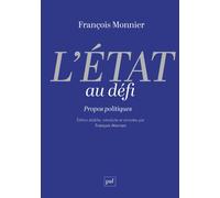 L'État au défi Propos politiques - François Monnier - Puf - broché - Essai