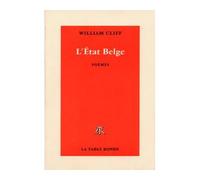 L'État Belge - William Cliff - Table ronde - broché - Poésie