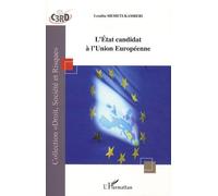 L'État candidat à l'Union Européenne - Lendita Memeti-Kamberi - L'harmattan - broché - Etude
