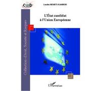 Lendita Memeti-Kamberi – L'État candidat à l'Union Européenne – Étude – Broché – L'Harmattan