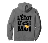 L'Etat C'est Moi - Citation Louis XIV Sweat à Capuche