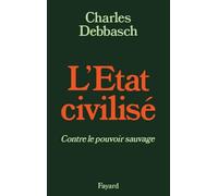 L'état civilisé contre le pouvoir sauvage