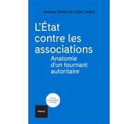 L'État contre les associations Anatomie d'un tournant autoritaire - Julien Talpin - Textuel - broché - Essai