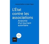 L'État contre les associations Julien Talpin (Auteur), Antonio Delfini (Auteur)