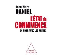 L'État de connivence – en finir avec les rentes
