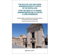 L'état De Droit Et La Bonne Administration De La Justice À L'ère Numérique