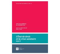L'État de droit et la crise sanitaire - Acte II Actes de la conférence du 2 décembre 2022 - Didier Le Prado - Societe Legislation Comparee - broché - Etude