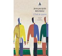 L'état de guerre - Jean-Jacques Rousseau - Actes sud - Poche - Roman