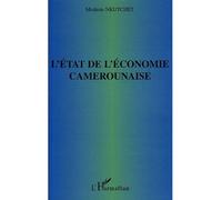 L'état de l'économie camerounaise - Modeste Nkutchet - L'harmattan - broché - Etude