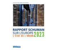 L'état de l'Union 2023 Rapport Schuman sur l'Europe - Pascale Joannin - Marie B Eds - broché - Etude