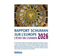 L'Etat de l'union 2026: Rapport Schuman sur l'Europe