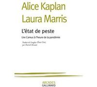 Alice Yaeger Kaplan, Laura Marris – L'état de peste : Lire Camus à l'heure de la pandémie
