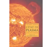 L'État de plasma: Le feu de l'univers