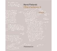 Hervé Piekarski – L'État d'enfance, II – Poésie – broché – Flammarion