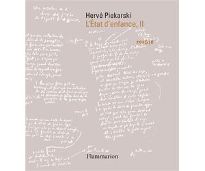 L'État d'enfance, II - Hervé Piekarski - Flammarion - broché - Poésie