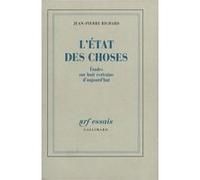Jean-Pierre Richard – L'État des choses – Études sur huit écrivains d'aujourd'hui – Gallimard