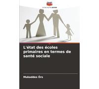 L'état des écoles primaires en termes de santé sociale