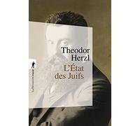 L'etat Des Juifs - Suivi De Essai Sur Le Sionisme : De L'etat Des Juifs À L'etat D'israël