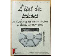 L'état des prisons, des hôpitaux et des maisons de force en Europe au XVIIIe siècle