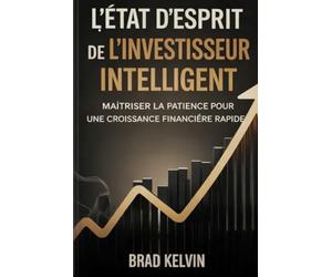 L'état d'esprit de l'investisseur intelligent: maîtriser la patience pour une croissance financière rapide