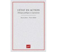 L'État en action Politiques publiques et corporatismes - Bruno Jobert - Puf - broché - Essai