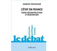 Jacques Chevallier – L'État en France : Entre déconstruction et réinvention – Broché – Gallimard