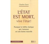 L'Etat est mort! Vive l'état