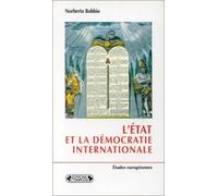 L'Etat et la démocratie internationale. De l'histoire des idées à la science politique