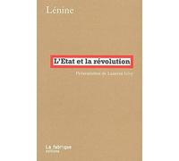 L'Etat et la révolution: La doctrine du marxisme sur l'Etat et les tâches du prolétariat dans la révolution