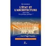 L'Etat et l'architecture. 1958-1981. Une politique publique ? Éric Lengereau (Auteur)