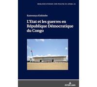 L'Etat Et Les Guerres En République Démocratique Du Congo