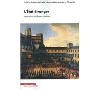 L'etat Étranger - Approches Juridiques Plurielles