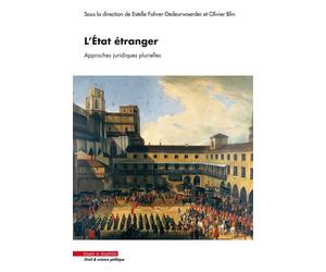 L'État étranger Approches juridiques plurielles - Olivier Blin - Mare & Martin - broché - Etude