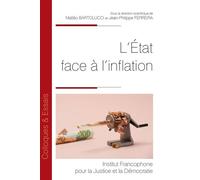 L'État face à l'inflation - Mattéo Bartolucci - Inst.francophone Pour La Justice Et Democratie - broché - Essai