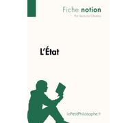 L'État (Fiche notion): LePetitPhilosophe.fr - Comprendre la philosophie