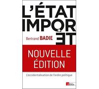 L'Etat importé. L'occidentalisation de l'ordre politique