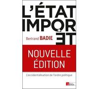 L'Etat importé. L'occidentalisation de l'ordre politique - Bertrand Badie - Cnrs Eds - broché - Etude
