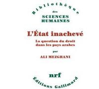 L'État inachevé Ali Mezghani (Auteur), Abdelmajid Charfi (Préface), Abdou Filali-Ansary (Préface)