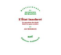 L'État inachevé Ali Mezghani (Auteur), Abdelmajid Charfi (Préface), Abdou Filali-Ansary (Préface)